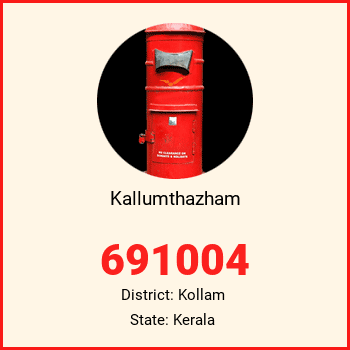 Kallumthazham pin code, district Kollam in Kerala
