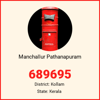 Manchallur Pathanapuram pin code, district Kollam in Kerala