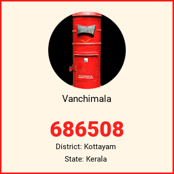 Vanchimala pin code, district Kottayam in Kerala