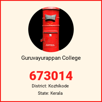 Guruvayurappan College pin code, district Kozhikode in Kerala