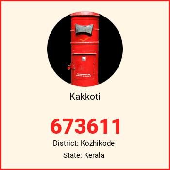 Kakkoti pin code, district Kozhikode in Kerala