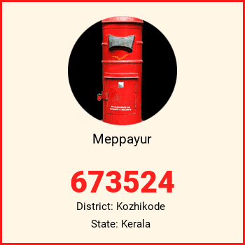 Meppayur pin code, district Kozhikode in Kerala