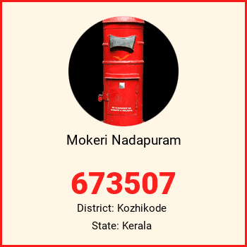 Mokeri Nadapuram pin code, district Kozhikode in Kerala