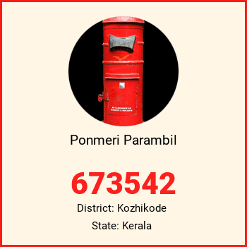 Ponmeri Parambil pin code, district Kozhikode in Kerala