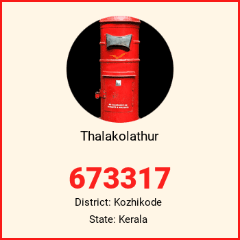 Thalakolathur pin code, district Kozhikode in Kerala