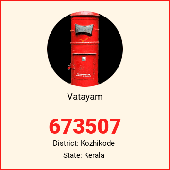 Vatayam pin code, district Kozhikode in Kerala