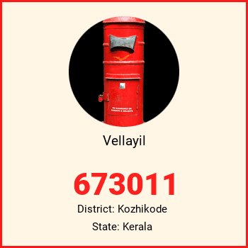 Vellayil pin code, district Kozhikode in Kerala
