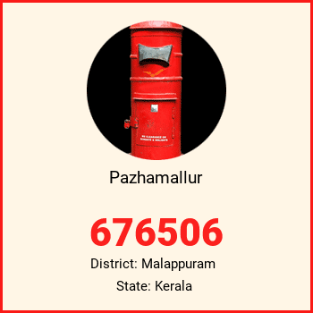 Pazhamallur pin code, district Malappuram in Kerala