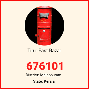 Tirur East Bazar pin code, district Malappuram in Kerala