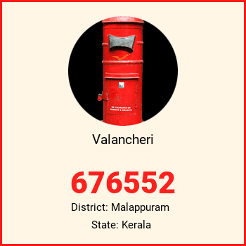 Valancheri pin code, district Malappuram in Kerala
