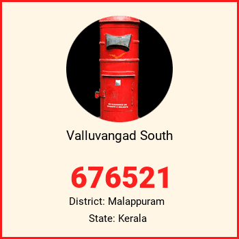 Valluvangad South pin code, district Malappuram in Kerala
