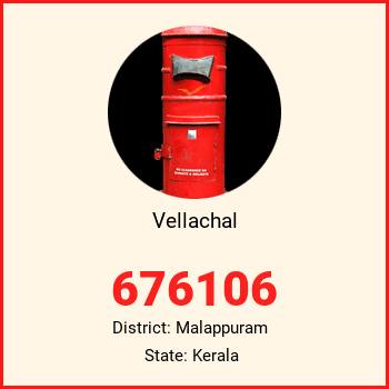 Vellachal pin code, district Malappuram in Kerala