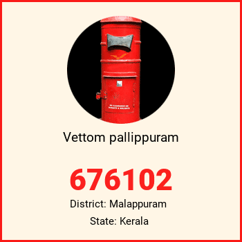 Vettom pallippuram pin code, district Malappuram in Kerala