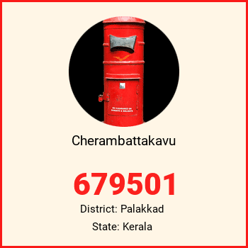 Cherambattakavu pin code, district Palakkad in Kerala