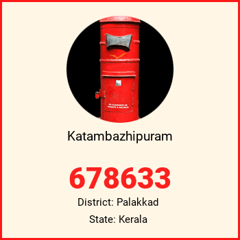 Katambazhipuram pin code, district Palakkad in Kerala