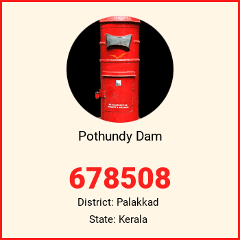 Pothundy Dam pin code, district Palakkad in Kerala
