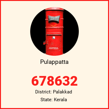 Pulappatta pin code, district Palakkad in Kerala
