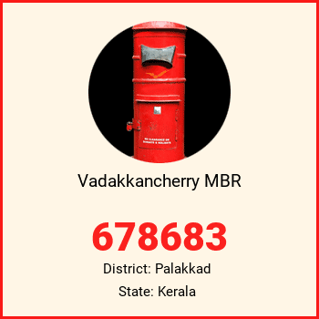Vadakkancherry MBR pin code, district Palakkad in Kerala