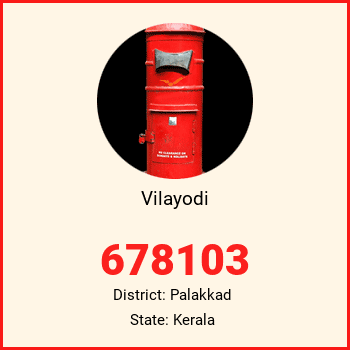 Vilayodi pin code, district Palakkad in Kerala