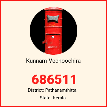 Kunnam Vechoochira pin code, district Pathanamthitta in Kerala