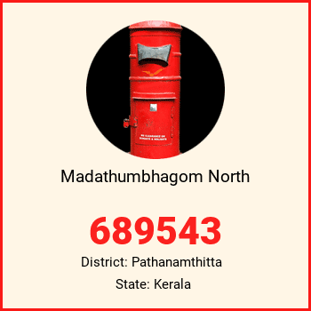 Madathumbhagom North pin code, district Pathanamthitta in Kerala