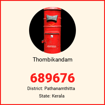 Thombikandam pin code, district Pathanamthitta in Kerala