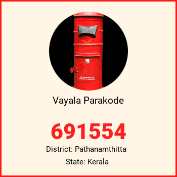 Vayala Parakode pin code, district Pathanamthitta in Kerala