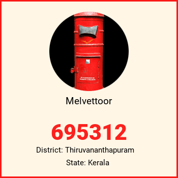 Melvettoor pin code, district Thiruvananthapuram in Kerala