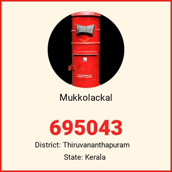 Mukkolackal pin code, district Thiruvananthapuram in Kerala