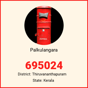 Palkulangara pin code, district Thiruvananthapuram in Kerala