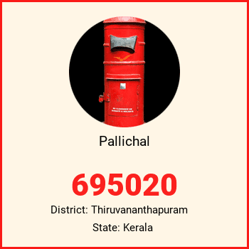 Pallichal pin code, district Thiruvananthapuram in Kerala