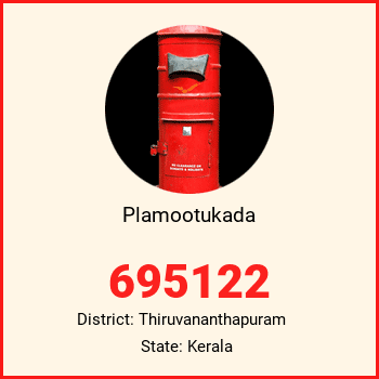 Plamootukada pin code, district Thiruvananthapuram in Kerala