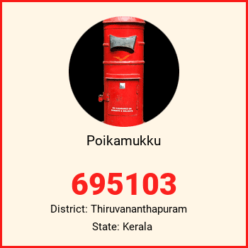 Poikamukku pin code, district Thiruvananthapuram in Kerala