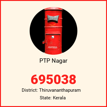 PTP Nagar pin code, district Thiruvananthapuram in Kerala