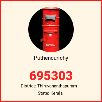 Puthencurichy pin code, district Thiruvananthapuram in Kerala