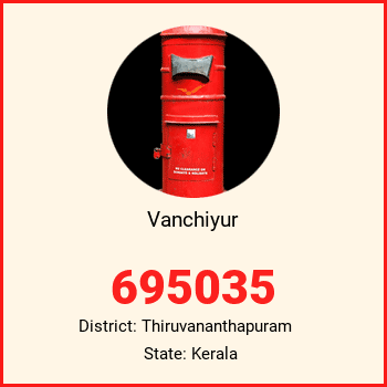 Vanchiyur pin code, district Thiruvananthapuram in Kerala