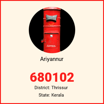 Ariyannur pin code, district Thrissur in Kerala