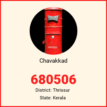 Chavakkad pin code, district Thrissur in Kerala