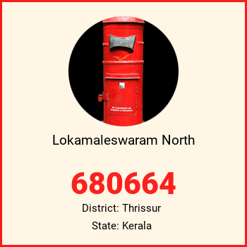 Lokamaleswaram North pin code, district Thrissur in Kerala