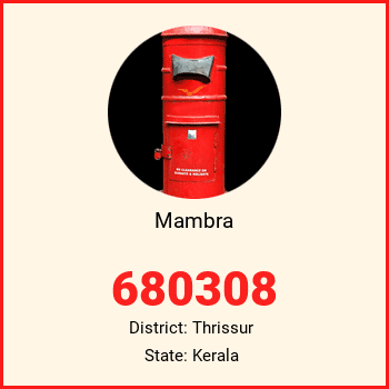 Mambra pin code, district Thrissur in Kerala