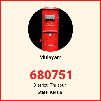 Mulayam pin code, district Thrissur in Kerala