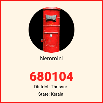 Nemmini pin code, district Thrissur in Kerala
