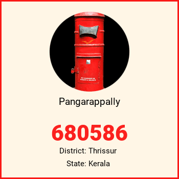 Pangarappally pin code, district Thrissur in Kerala