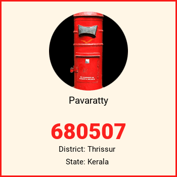 Pavaratty pin code, district Thrissur in Kerala