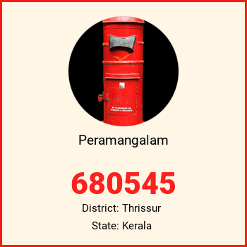 Peramangalam pin code, district Thrissur in Kerala