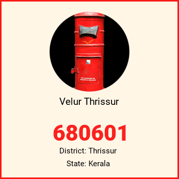 Velur Thrissur pin code, district Thrissur in Kerala