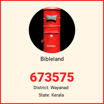 Bibleland pin code, district Wayanad in Kerala