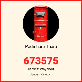 Padinhara Thara pin code, district Wayanad in Kerala