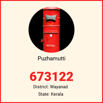 Puzhamutti pin code, district Wayanad in Kerala