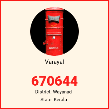 Varayal pin code, district Wayanad in Kerala